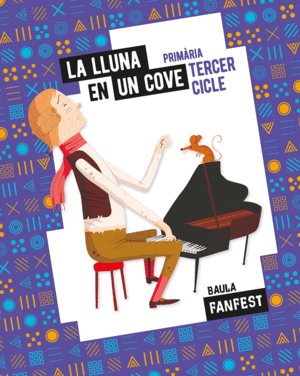 LA LLUNA EN UN COVE TERCER CICLE PRIMÀRIA FANFEST