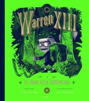 WARREN XIII I EL BOSC DELS XIUXIUEJOS