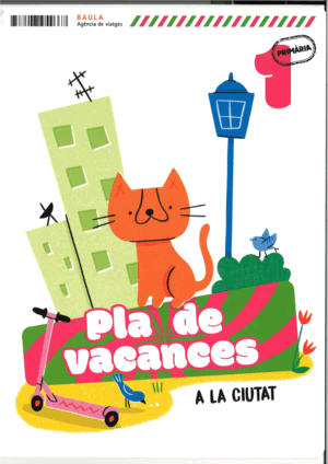 PLÀ DE VACANCES A LA CIUTAT 1R PRIMÀRIA
