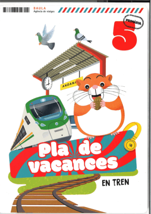 PLÀ DE VACANCES EN TREN 5È PRIMÀRIA