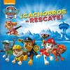 PAW PATROL. CACHORROS AL RESCA