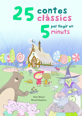 25 CONTES CLÀSSICS PER LLEGIR EN 5 MINUTS