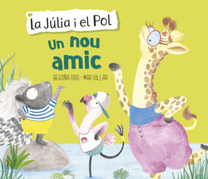 LA JÚLIA I EL POL. UN NOU AMIC