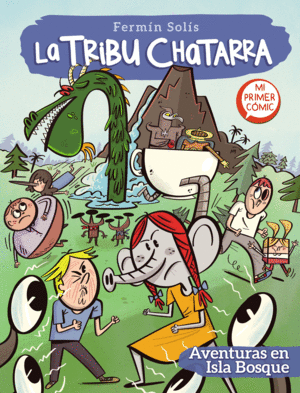 TRIBU CHATARRA 2.AVENTURAS EN ISLA BOSQU