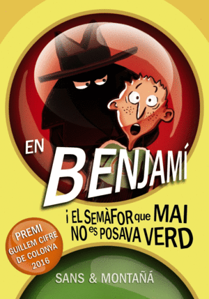 EN BENJAMÍ I EL SEMÀFOR QUE MAI NO ES POSAVA VERD