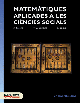 MATEMÀTIQUES APLICADES A LES CIÈNCIES SOCIALS 2N BATXILLERAT. LLIBRE DE L ' ALUM