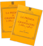 PREMSA A GRANOLLERS (1882-1982). 2 VOLUMS/LA