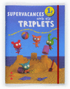 C-1EP.SUPERVACANCES AMB EL TRIPLETS 11