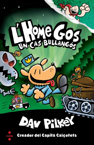L'HOME GOS 2. UN CAS BULLANGÓS