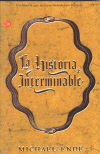 HISTORIA INTERMINABLE,LA (P.L)