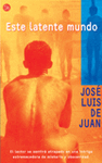 ESTE LATENTE MUNDO