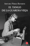 EL TANGO DE LA GUARDIA VIEJA FG