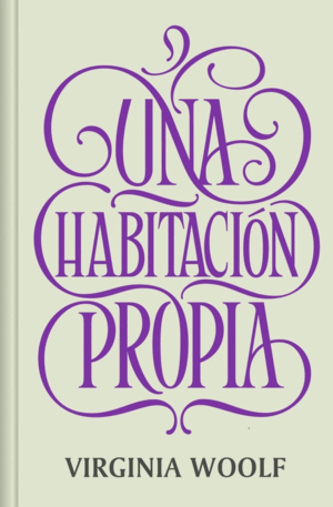 UNA HABITACIÓN PROPIA (EDICIÓN ESPECIAL EN TAPA DURA)