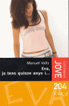 EVA,JA TENS QUINZE ANYS I ...