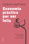 ECONOMIA PRÀCTICA PER SER FELIÇ