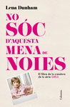 NO SOC D AQUESTA MENA DE NOIES