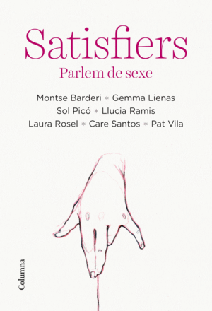 SATISFIERS