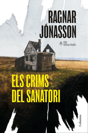 ELS CRIMS DEL SANATORI (SÈRIE COMISSARI REYKDAL 1)