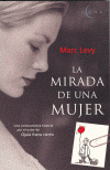 MIRADA DE UNA MUJER, LA