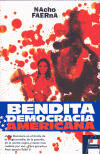 BENDITA DEMOCRACIA AMERICANA