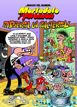 MHM Nº 172. MISERIA, LA BACTERIA!