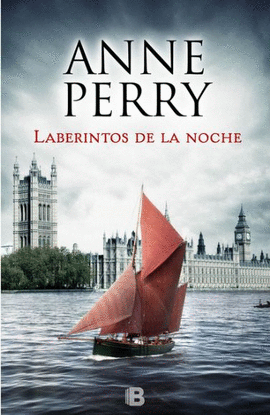 LABERINTOS DE LA NOCHE (DETECTIVE WILLIAM MONK 21)