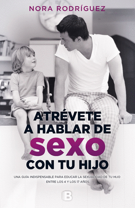 ATRÉVETE A HABLAR DE SEXO CON TU HIJO