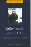 VALLE-INCLAN.LA FIEBRE DEL EST