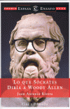 LO QUE SOCRATES DIRIA A WOODY