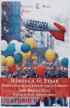 HEROES A SU PESAR