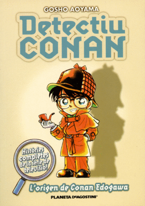 DETECTIU CONAN Nº 01/10 L'ORIGEN DE CONAN EDOGAWA