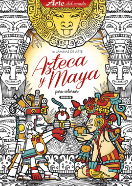 LÁMINAS DE ARTE AZTECA Y MAYA