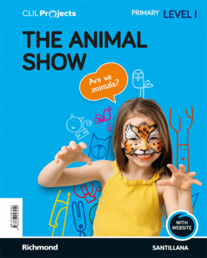 CLIL PROJECTS LEVEL I THE ANIMAL SHOW