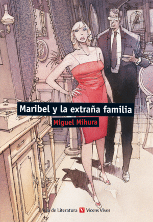 MARIBEL Y LA EXTRAÑA FAMILIA (AULA DE LITERATURA)