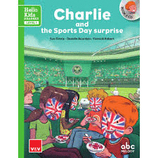 CHARLIE AND THE SPORTS DAY SURPRISE (HELLO KIDS)