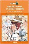 OJOS LECHUZA O CARA DE PESCADILLA