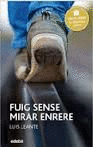 FUIG SENSE MIRAR ENRERE