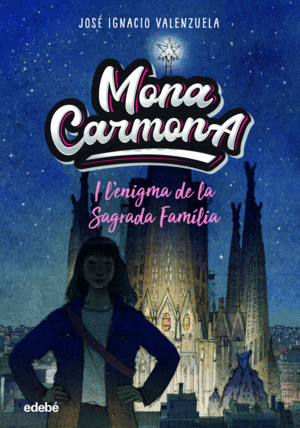 MONA CARMONA I L?ENIGMA DE LA SAGRADA FAMÌLIA