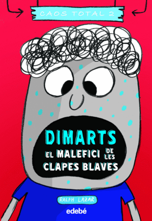 DIMARTS: EL MALEFICI DE LES CLAPES BLAVES