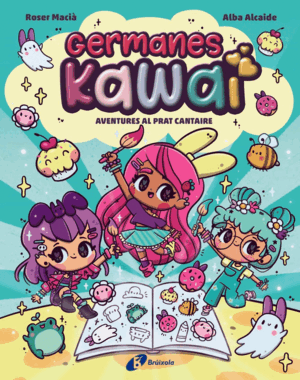 GERMANES KAWAI, 1. AVENTURES AL PRAT CANTAIRE