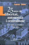 25 ANYS DE LLIBERTAT,AUTONOMIA