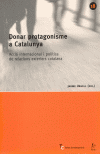 DONAR PROTAGONISME A CATALUNYA