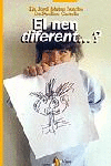 EL NEN DIFERENT...?