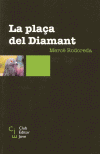 PLAÇA DEL DIAMANT, LA