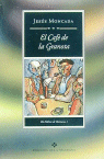 EL CAFE DE LA GRANOTA (BUTXACA)