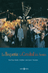 BOQUERIA:CATEDRAL DELS SENTITS