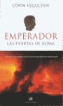 EMPERADOR,LAS PUERTAS DE ROMA