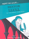 TANT DE GUST SENYOR LLULL