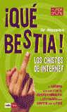 QUE BESTIA!