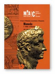 CURS D´HISTÒRIA MONETÀRIA D´HISPÀNIA DEL GNC. MONEDA I VIDA URBANA/V